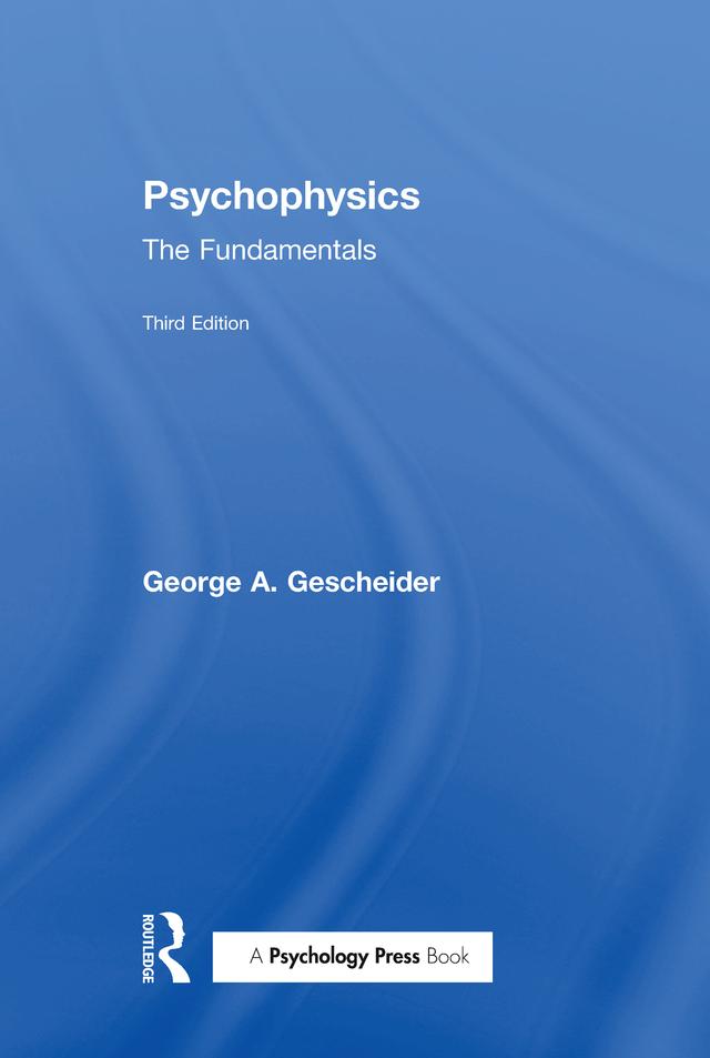 Psychophysics by George A. Gescheider