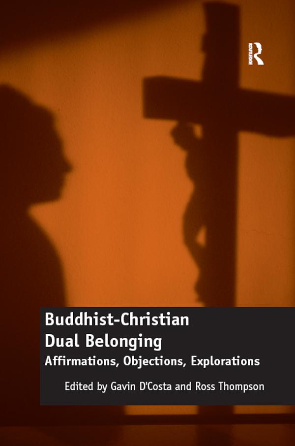 Buddhist-Christian Dual Belonging by Gavin D'Costa, Ross Thompson