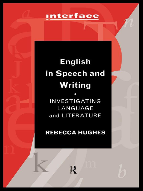 English in Speech and Writing by Rebecca Hughes