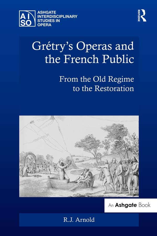 Grétry's Operas and the French Public by R.J. Arnold
