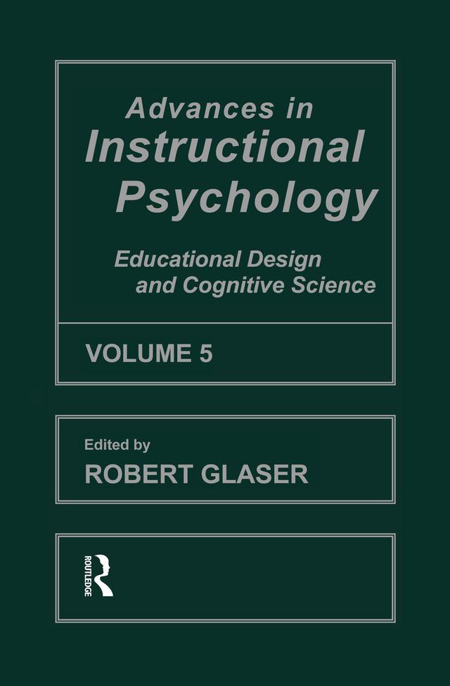 Advances in instructional Psychology, Volume 5 by Robert Glaser