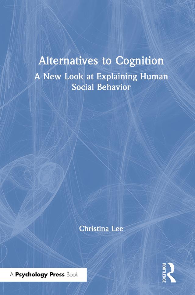 Alternatives to Cognition by Christina Lee