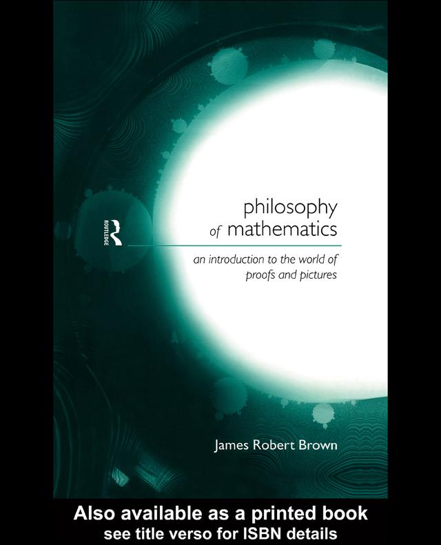 Philosophy of Mathematics by James Robert Brown
