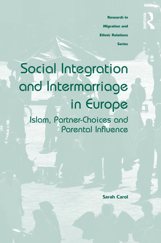 Social Integration and Intermarriage in Europe by Sarah Carol
