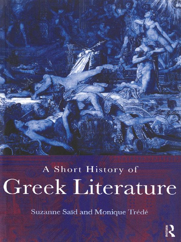 A Short History of Greek Literature by Monique Trede, Suzanne Said