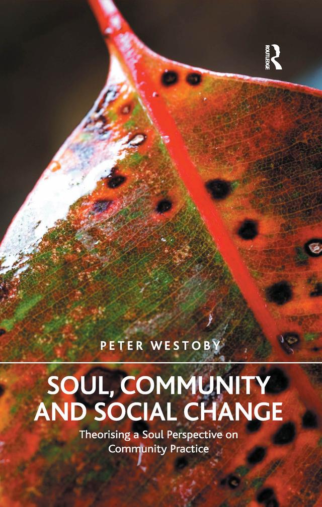 Soul, Community and Social Change by Peter Westoby