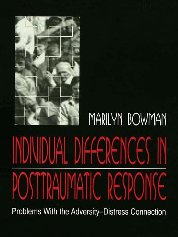 individual Differences in Posttraumatic Response by Marilyn L. Bowman