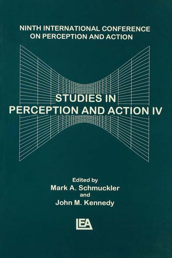 Studies in Perception and Action IV by John M. Kennedy, Mark Schmuckler
