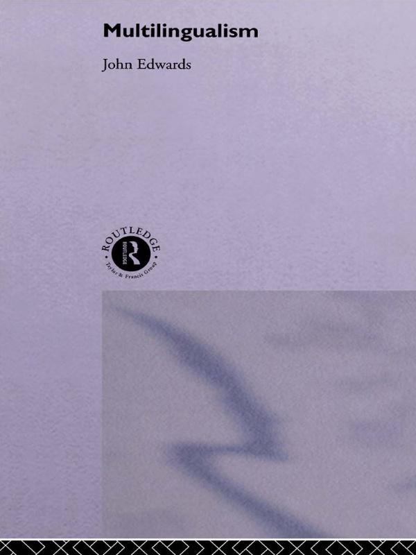 Multilingualism by John Edwards
