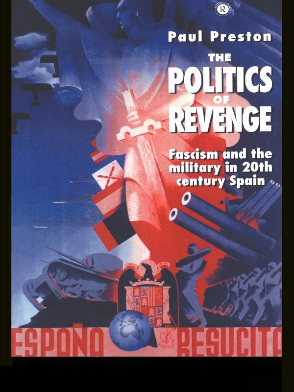 The Politics of Revenge by Paul Preston