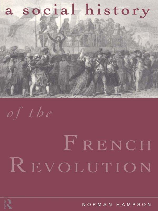 A Social History of the French Revolution by Norman Hampson
