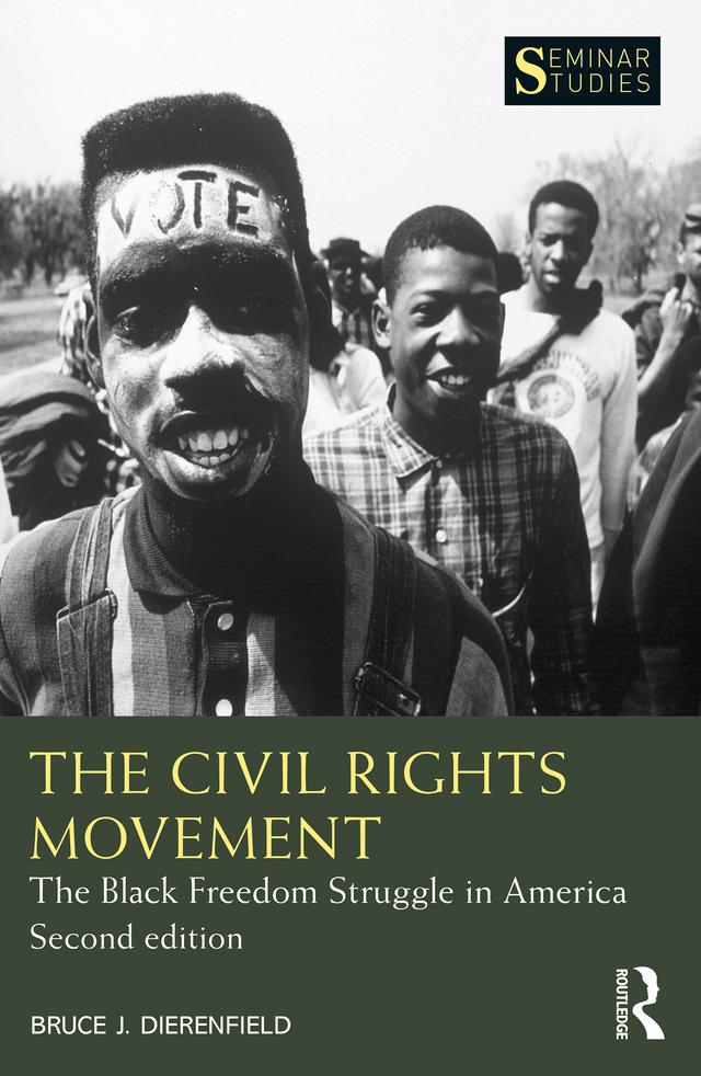 The Civil Rights Movement by Bruce J. Dierenfield