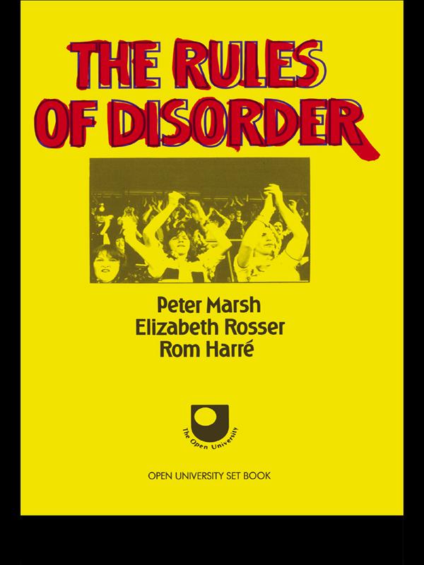 The Rules of Disorder by Elizabeth Rosser, Peter Marsh, Rom Harre