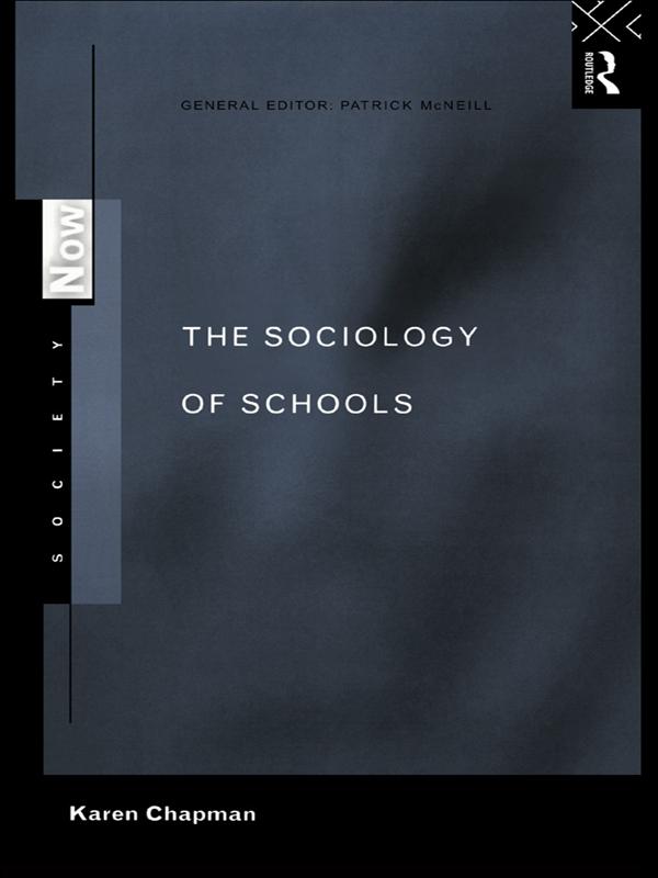 The Sociology of Schools by Karen Chapman