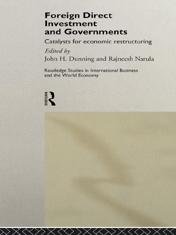 Foreign Direct Investment and Governments by John Dunning, Rajneesh Narula