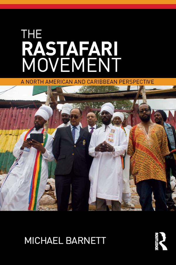 The Rastafari Movement by Michael Barnett