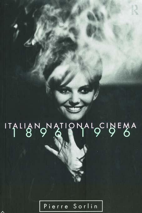Italian National Cinema by Pierre Sorlin