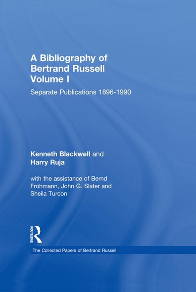A Bibliography of Bertrand Russell by Harry Ruja, Kenneth Blackwell, Sheila Turcon