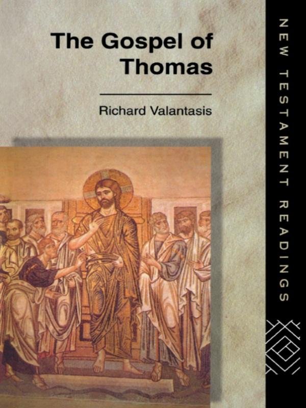 The Gospel of Thomas by Richard Valantasis