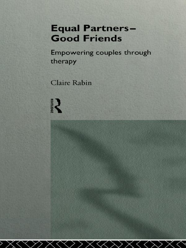 Equal Partners - Good Friends by Claire Rabin
