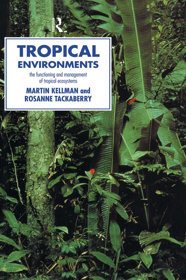 Tropical Environments by Martin Kellman, Rosanne Tackaberry