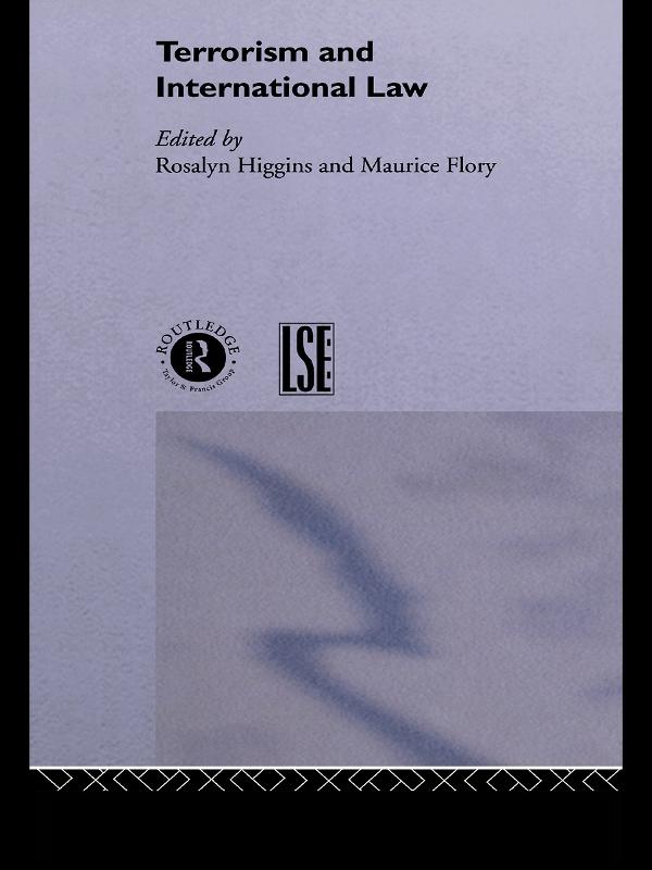 Terrorism and International Law by Maurice Flory, Rosalyn Higgins