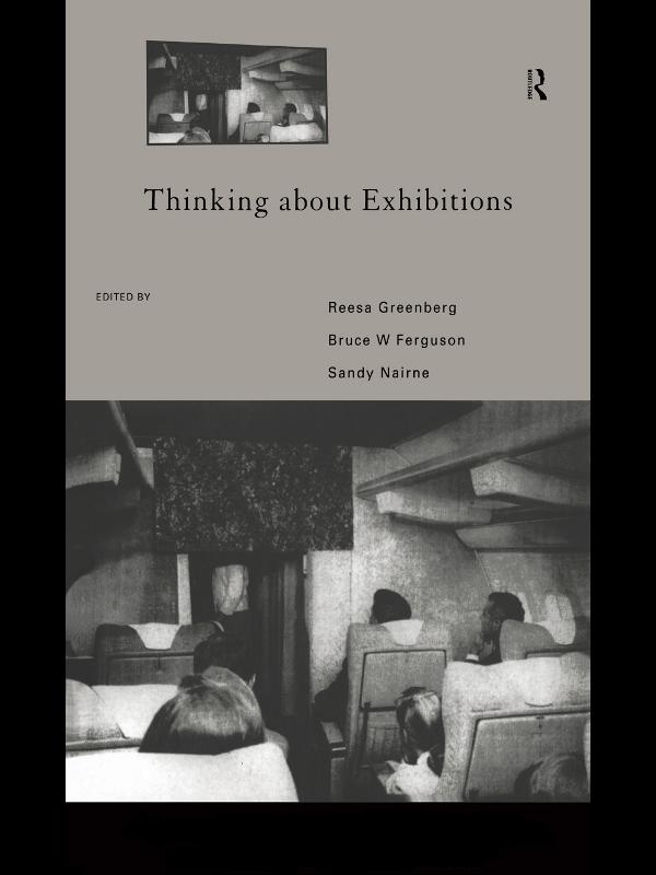 Thinking About Exhibitions by Bruce W. Ferguson, Reesa Greenberg, Sandy Nairne