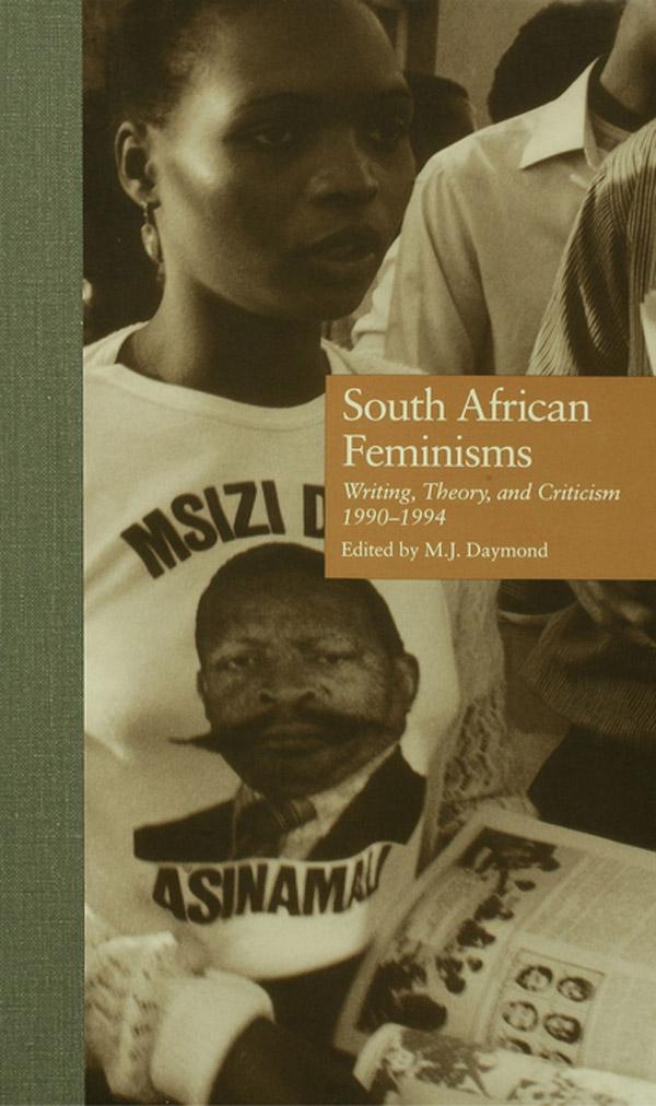 South African Feminisms by M.J. Daymond