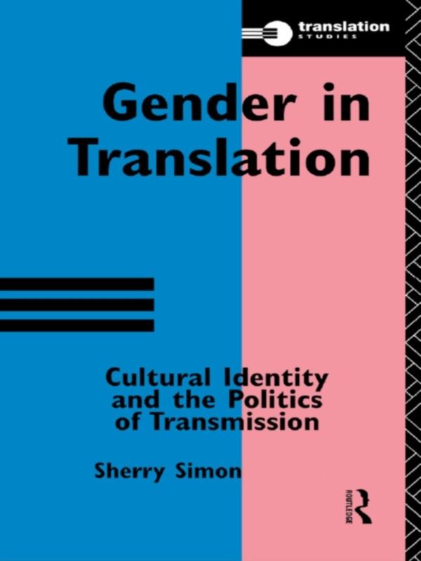 Gender in Translation by Sherry Simon