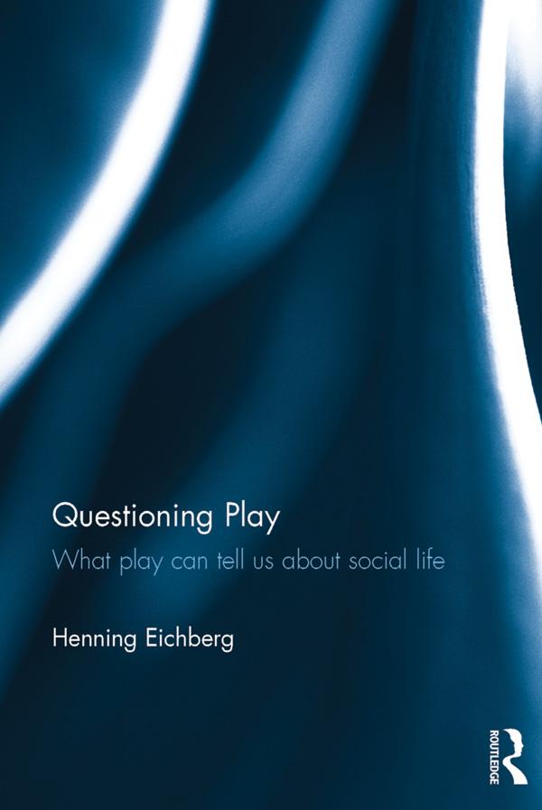 Questioning Play by Henning Eichberg