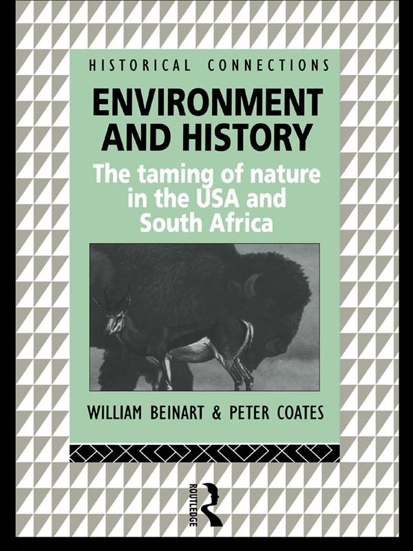 Environment and History by Peter Coates, William Beinart