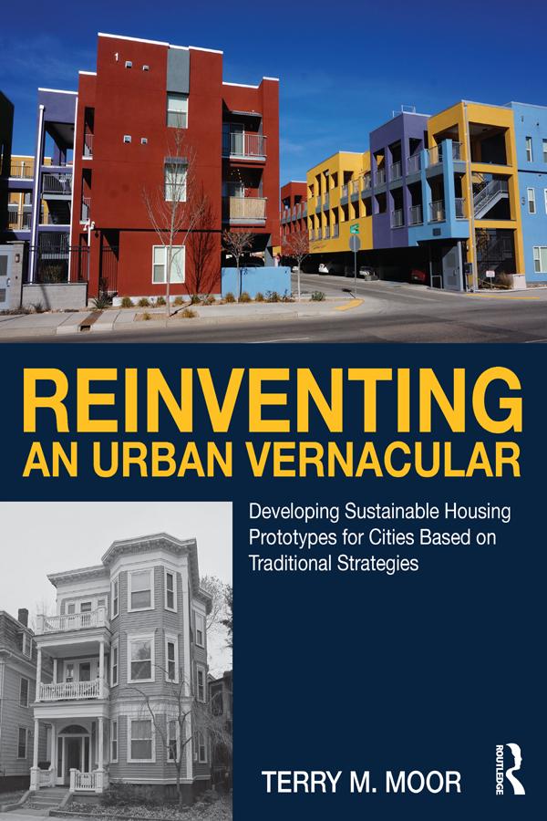 Reinventing an Urban Vernacular by Terry Moor