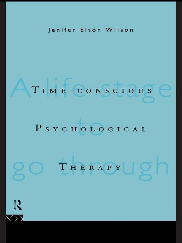 Time-conscious Psychological Therapy by Jenifer Elton Wilson