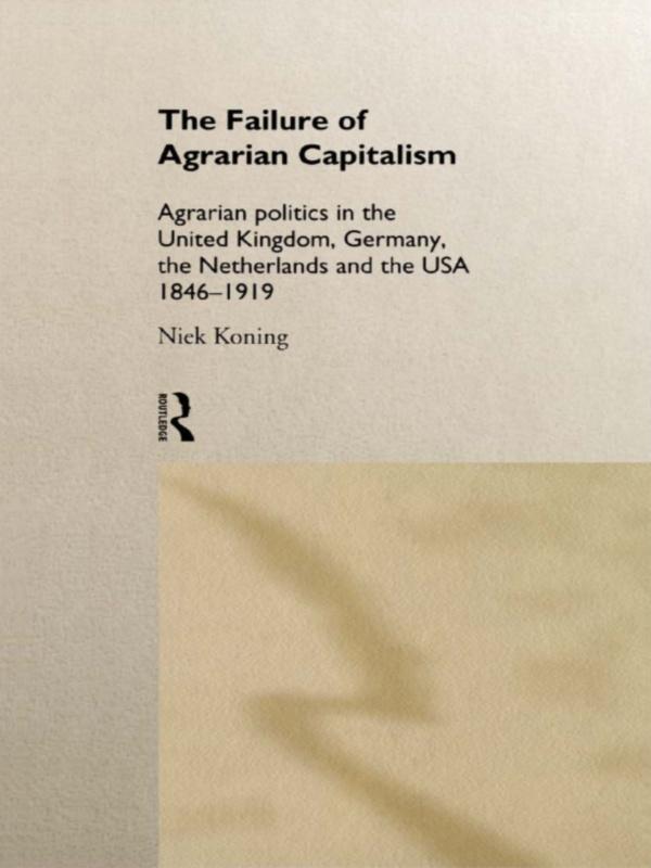 The Failure of Agrarian Capitalism by Niek Koning