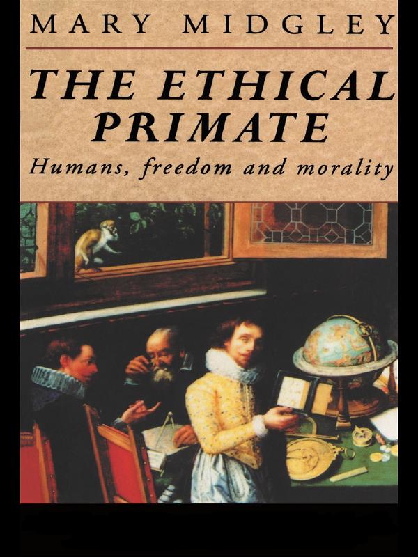 The Ethical Primate by Mary Midgley