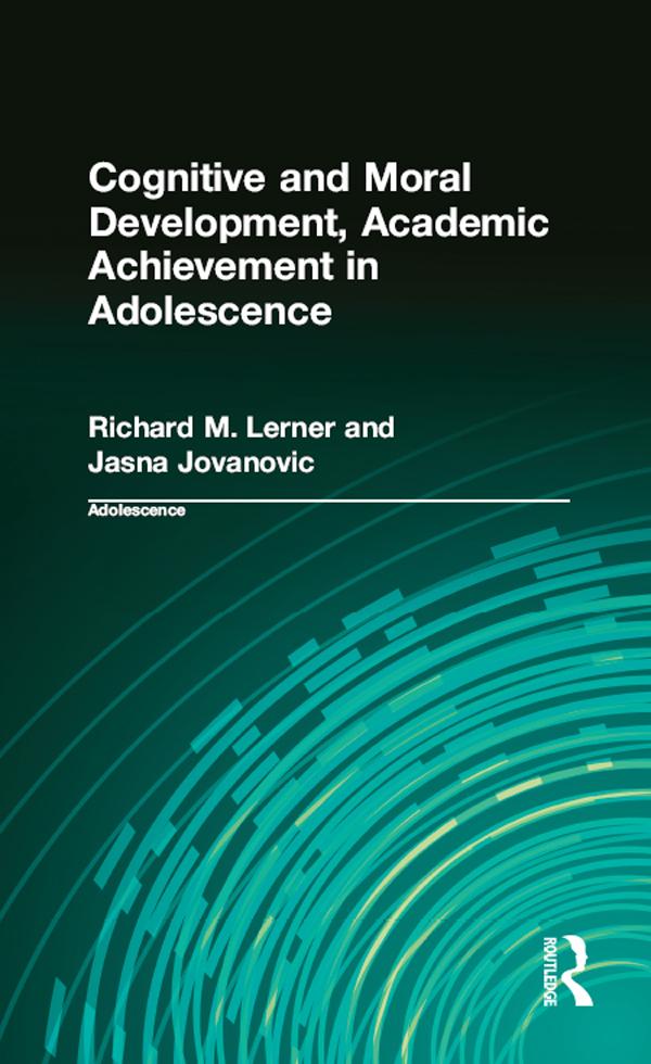 Cognitive and Moral Development, Academic Achievement in Adolescence