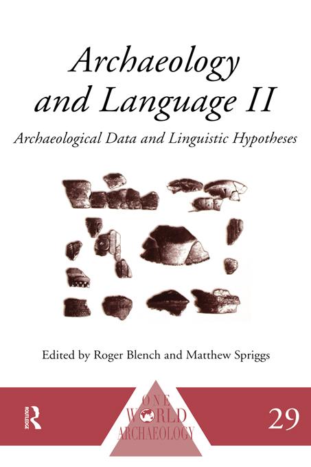 Archaeology and Language II by Matthew Spriggs, Roger Blench