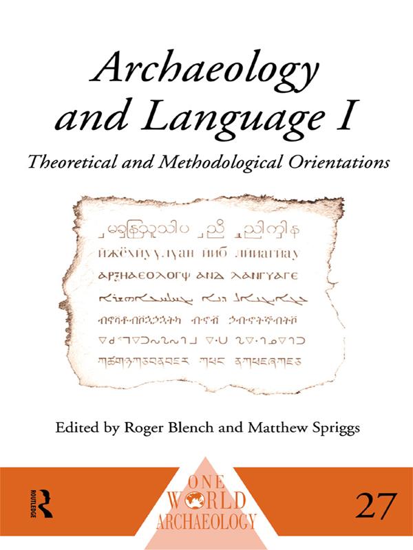 Archaeology and Language I by Matthew Spriggs, Roger Blench