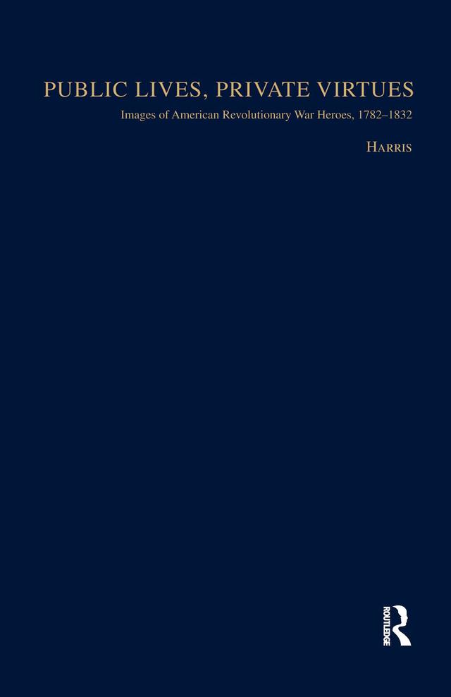 Public Lives, Private Virtues by Christopher Harris