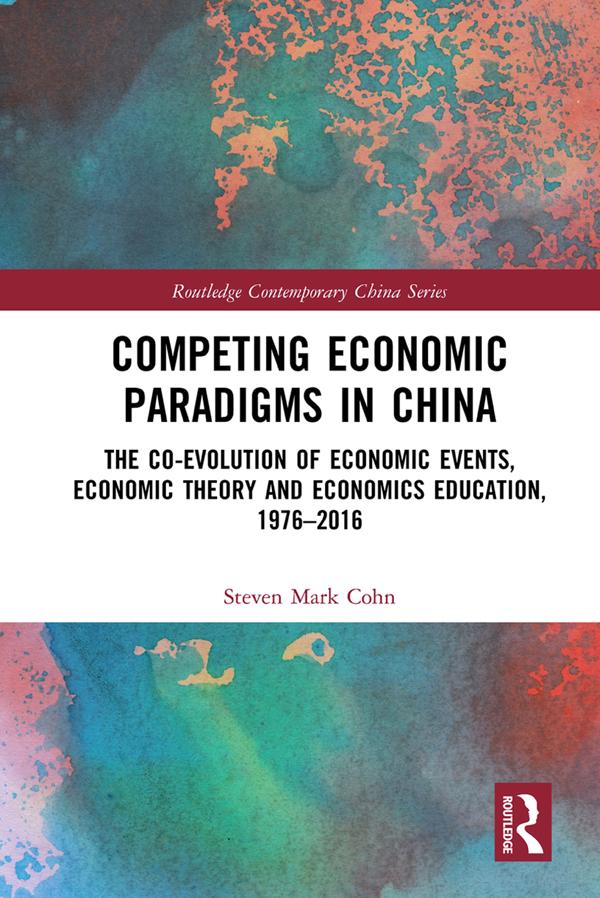 Competing Economic Paradigms in China by Steven Mark Cohn