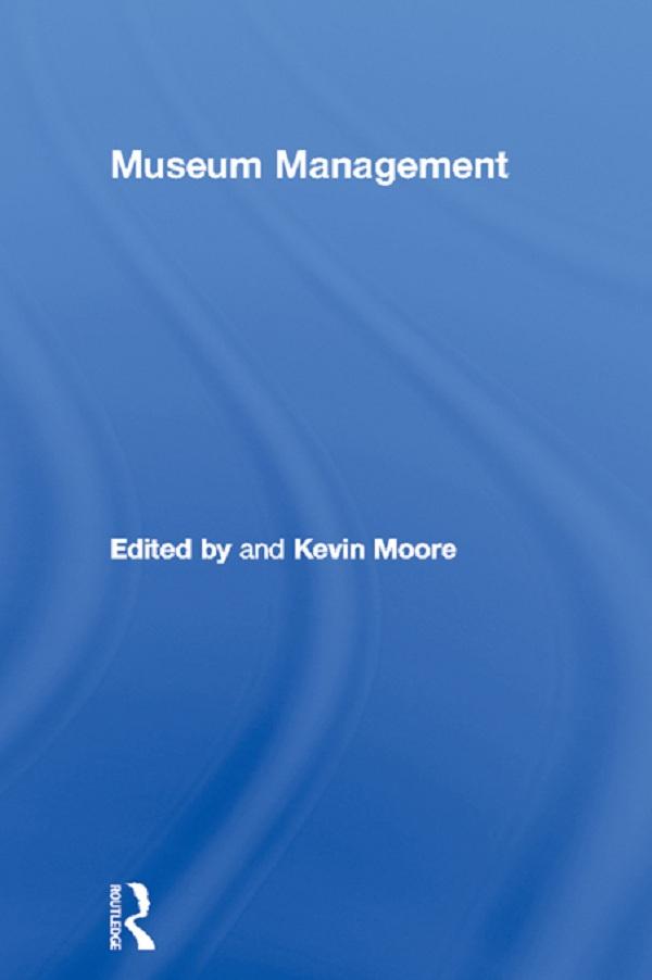 Museum Management by Kevin Moore
