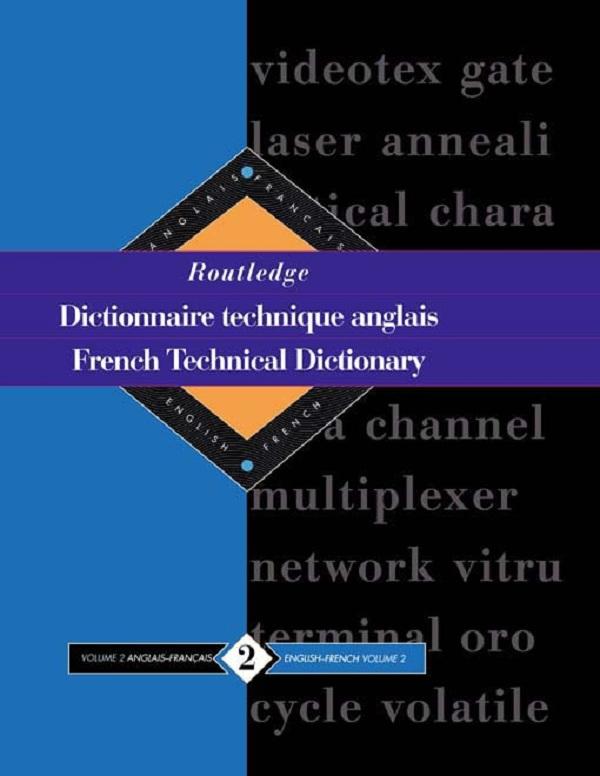 Routledge French Technical Dictionary Dictionnaire technique anglais by Yves Arden