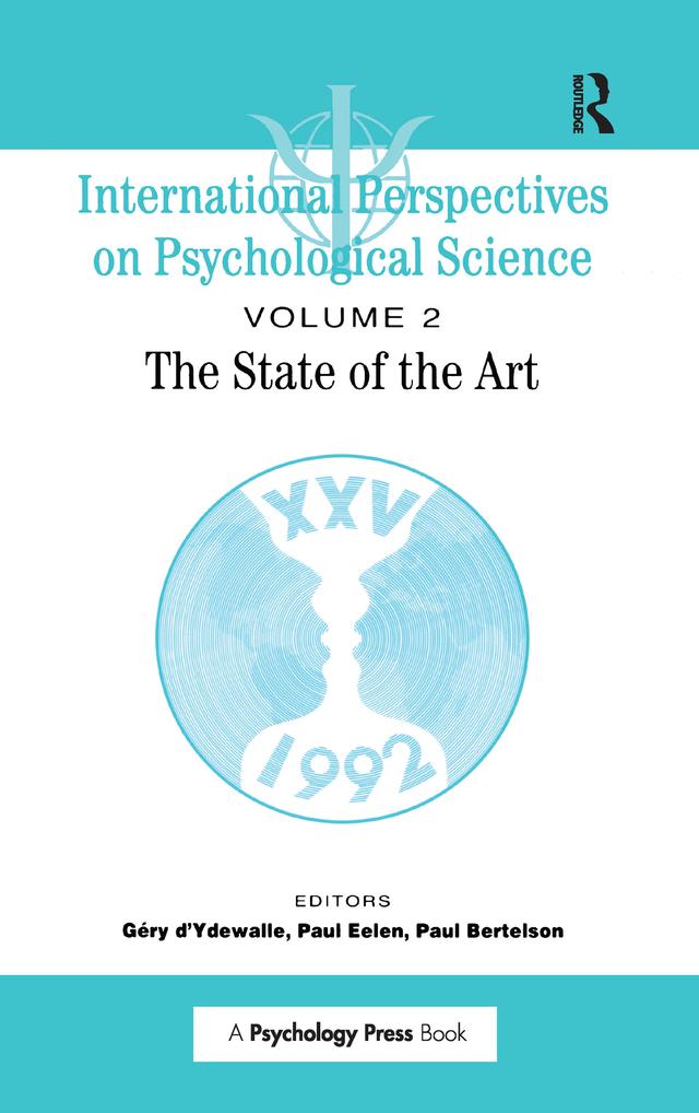 International Perspectives On Psychological Science, II: The State of the Art by Gery d'Ydewalle, Paul Bertelson, Paul Eelen
