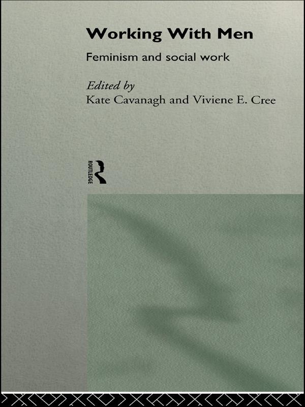 Working with Men by Kate Cavanagh, Viviene E Cree