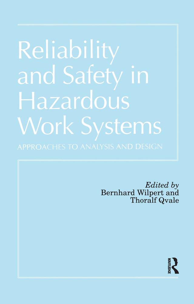 Reliability and Safety In Hazardous Work Systems by Bernhard Wilpert, Qvale Thoralf