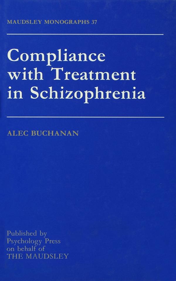 Compliance With Treatment In Schizophrenia by Alec Buchanan