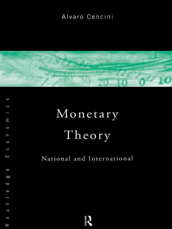 Monetary Theory by Alvaro Cencini