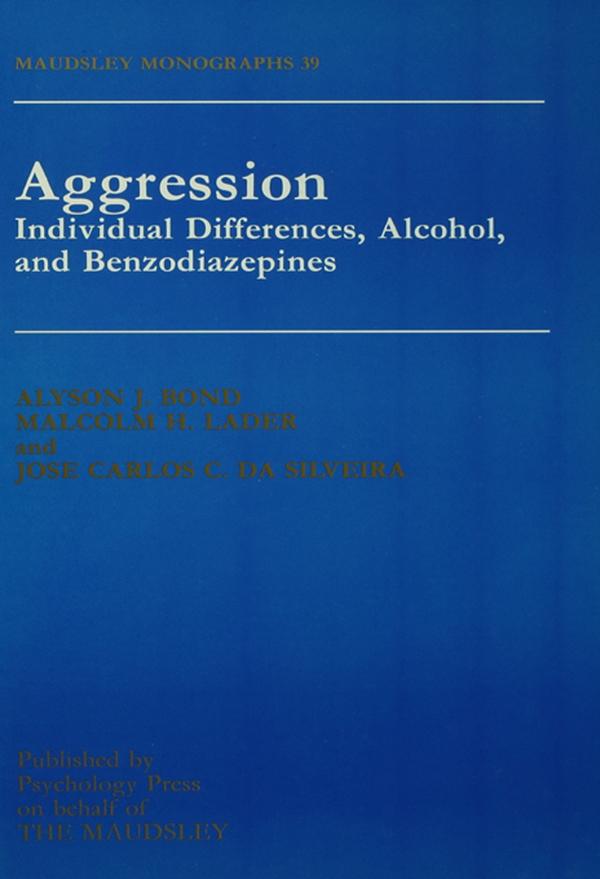 Aggression by Alyson Bond, Jose da Silveira, Malcolm Lader