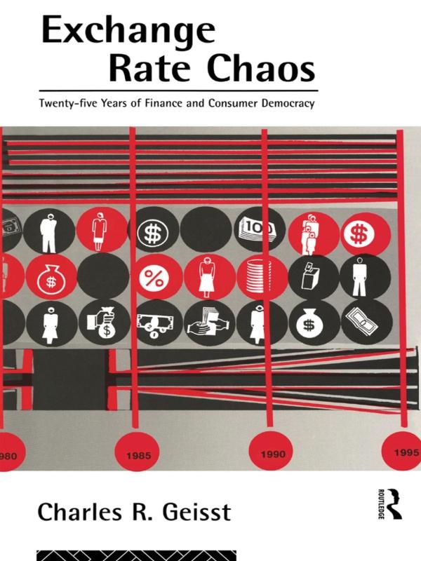 Exchange Rate Chaos by Charles R. Geisst