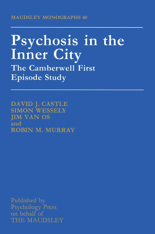 Psychosis In The Inner City by Perth; et al. David J. Castle University of Western Australia